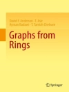 Örtmek David F. Anderson & T. Asir: Graphs from Rings