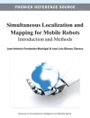 Cover of Jose Luis & Juan-Antonio: Simultaneous Localization and Mapping for Mobile Robots: Introduction and Methods