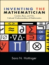 Cover von Sara N. Hottinger: Inventing the Mathematician Cover von Sara N. Hottinger: Inventing the Mathematician