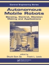 的封面 Shuzhi Sam Ge & Frank L. Lewis: Autonomous Mobile Robots 的封面 Shuzhi Sam Ge & Frank L. Lewis: Autonomous Mobile Robots