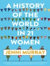 perlindungan daripada Jenni Murray: History of the World in 21 Women