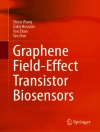 Cover of Shiyu Wang & Zakir Hossain: Graphene Field-Effect Transistor Biosensors