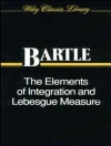 Copertina de Robert G. Bartle: The Elements of Integration and Lebesgue Measure Copertina de Robert G. Bartle: The Elements of Integration and Lebesgue Measure