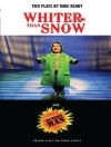Portada de Mike Kenny: Whiter than Snow & Diary of an Action Man