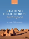 Cover of Ian Repath & Tim Whitmarsh: Reading Heliodorus' Aethiopica