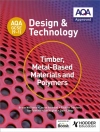 Cover of Louise Attwood & Ian Fawcett: AQA GCSE (9-1) Design and Technology: Timber, Metal-Based Materials and Polymers