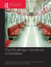 Cover of Peter Adey & David (The Australian National University, Australia) Bissell: The Routledge Handbook of Mobilities