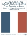 Cover of P. Chassaigne & M. Dockrill: Anglo-French Relations 1898 - 1998