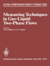 Cover of G. Cognet & J.M. Delhaye: Measuring Techniques in Gas-Liquid Two-Phase Flows