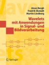 Capa do Joran Bergh & Fredrik Ekstedt: Wavelets mit Anwendungen in Signal- und Bildverarbeitung