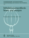 Copertina di F. Jesch & K. Peter: Inhalationsanaesthesie heute und morgen