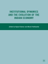 Sampul R. Kumar: Institutional Dynamics and the Evolution of the Indian Economy