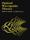 Cover von J. Love & A.W. Snyder: Optical Waveguide Theory