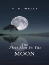 Cover of H. G.: The First Men In The Moon