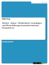 Cover of Felix Frey: Medien - Kultur - Wirklichkeit: Grundlagen und Weiterführung konstruktivistischer Perspektiven