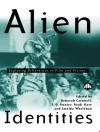 Cover of Deborah Cartmell & I. Q. Hunter: Alien Identities
