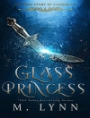 Omslag till M. Lynn: Glass Princess