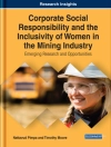 غلاف Nattavud & Timothy: Corporate Social Responsibility and the Inclusivity of Women in the Mining Industry: Emerging Research and Opportunities
