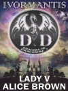 Couverture du Alice Brown & Lady V: Ivormantis, Dragons of Dragonose 3