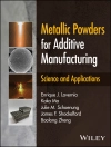 ปกของ Enrique J. Lavernia & Kaka Ma: Metallic Powders for Additive Manufacturing