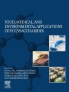 Cover of Arfat Anis & Indranil Banerjee: Food, Medical, and Environmental Applications of Polysaccharides