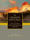 Cover of Rick Hove & Heather Holleman: A Grande História