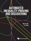 غلاف Bican Xia & Lu Yang: AUTOMATED INEQUALITY PROVING AND DISCOVERING