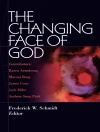 Cover of Frederick W. Schmidt: The Changing Face of God