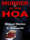 Cover of Michael Morton & K. Wenworth: Murder at the HOA
