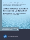 Cover of Luca Zarbock & Salome Richter: Antisemitismus zwischen Latenz und Leidenschaft