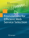 Copertina di Qi Yu & Athman Bouguettaya: Foundations for Efficient Web Service Selection