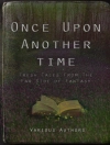 Capa do James David & Dewi Hargreaves: Once Upon Another Time: Fresh Tales From the Far Side of Fantasy