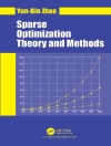 Cover von Yun-Bin (University of Birmingham, School of Mathematics) Zhao: Sparse Optimization Theory and Methods Cover von Yun-Bin (University of Birmingham, School of Mathematics) Zhao: Sparse Optimization Theory and Methods