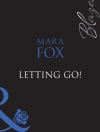 Cover of Mara Fox: Letting Go!