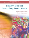Copertina di Craig Friedman & Sven Sandow: Utility-Based Learning from Data Copertina di Craig Friedman & Sven Sandow: Utility-Based Learning from Data
