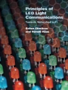 Hoes van Svilen Dimitrov & Harald Haas: Principles of LED Light Communications