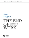 Cover of John Hughes: The End of Work