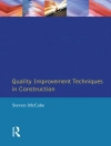 Hoes van Steven Mccabe: Quality Improvement Techniques in Construction Hoes van Steven Mccabe: Quality Improvement Techniques in Construction