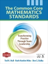 Cover of Ted H. Hull & Ruth Harbin Miles: The Common Core Mathematics Standards