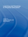 Cover of Colin Hardy & Mick Mawer: Learning and Teaching in Physical Education