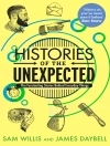 Cover of Sam Willis & James Daybell: Histories of the Unexpected