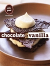 Cover of Gale Gand & Lisa Weiss: Chocolate and Vanilla