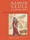 Cover of Lola Badia & Joan Santanach: Ramon Llull as a Vernacular Writer
