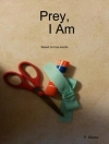 的封面 Moore P. Moore: Prey, I Am
