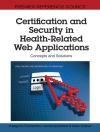 Cover von Anargyros & Ioannis: Certification and Security in Health-Related Web Applications: Concepts and Solutions