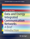 غلاف Jie Hu & Kun Yang: Data and Energy Integrated Communication Networks