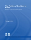 Bìa của Youngmi (University of Edinburgh, Edinburgh, UK) Kim: The Politics of Coalition in Korea