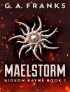 Cover of G.A. Franks: Maelstorm