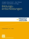 Cover von Jürgen Baumert & Kai Maaz: Bildungsentscheidungen