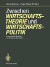 Cover of Gottfried Bombach: Zwischen Wirtschaftstheorie und Wirtschaftspolitik